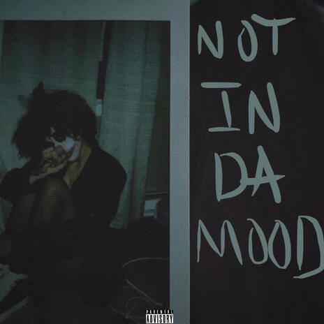 not in da mood | Boomplay Music