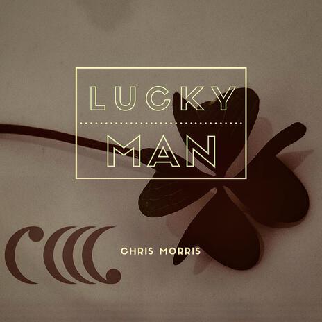 Lucky Man | Boomplay Music