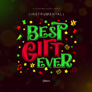 Best Gift Ever (Instrumental)