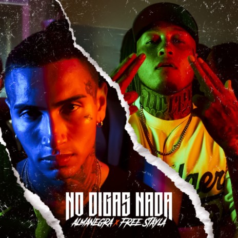 No Digas Nada ft. Free Stayla | Boomplay Music