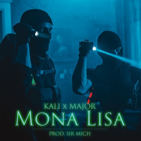 Mona Lisa ft. Major SPZ & Sir Mich | Boomplay Music