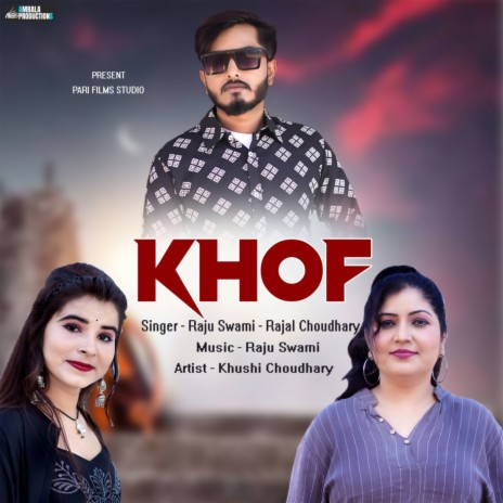 Khof ft. Rajal Choudhary, Khushi Choudhary | Boomplay Music