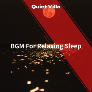 BGM For Relaxing Sleep