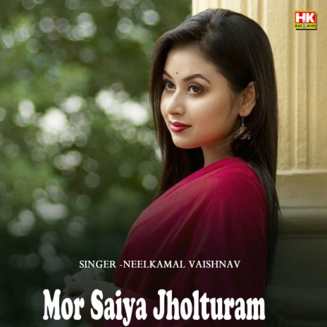 Mor Saiya Jholturam ft. Annu Vaishnav | Boomplay Music