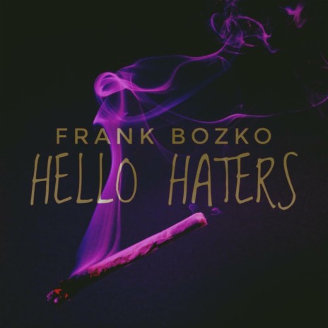 Hello Haters | Boomplay Music