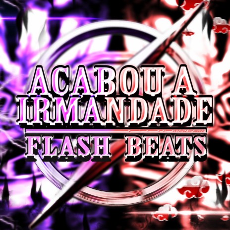 Acabou a irmandade ft. WB Beats | Boomplay Music
