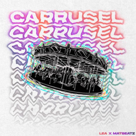 CARRUSEL ft. MATBEATZ | Boomplay Music