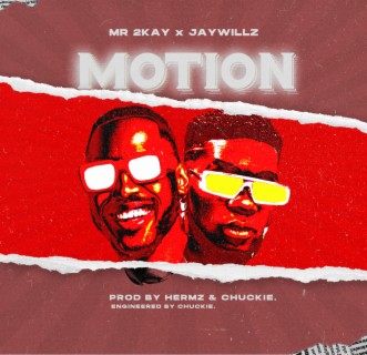 Motion ft. Jaywillz lyrics | Boomplay Music