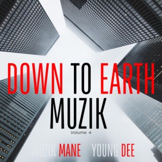 Down To Earth Muzik Volume 4