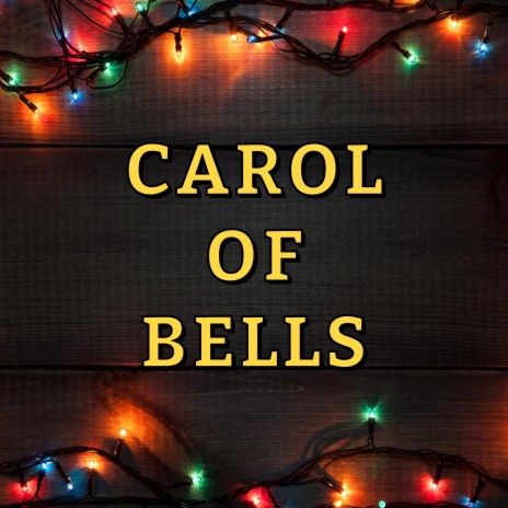 Carol Of Bells | Boomplay Music