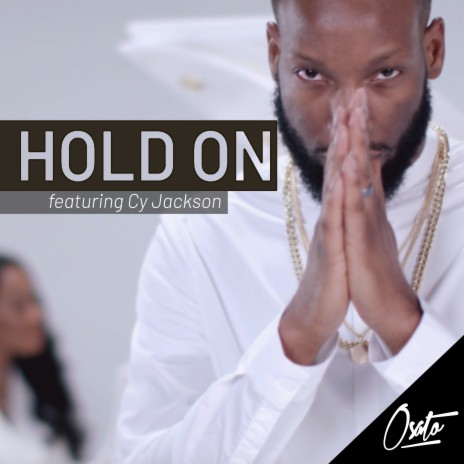 Hold On ft. Cy Jackson | Boomplay Music