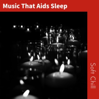 Music That Aids Sleep