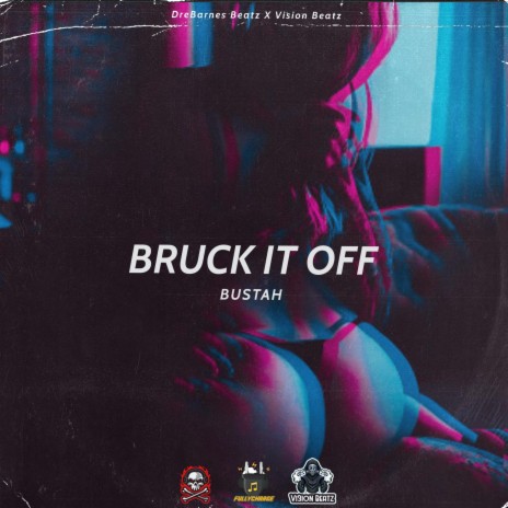Bruck it off | Boomplay Music