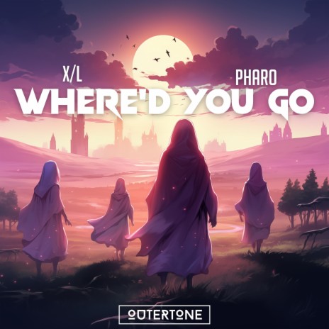 Where'd You Go ft. X/L & Outertone | Boomplay Music