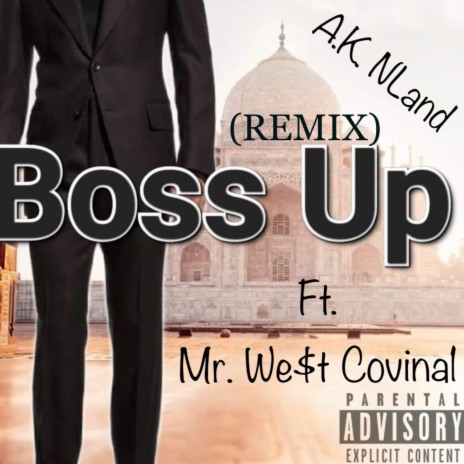 Boss up (Remix) ft. Mr. West Covina1