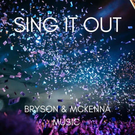 Sing It Out | Boomplay Music