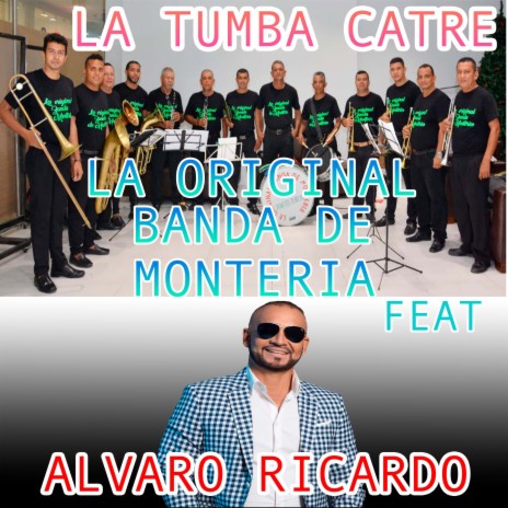 La Tumba Catre ft. Alvaro Ricardo
