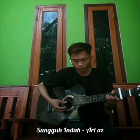 Sungguh Indah | Boomplay Music