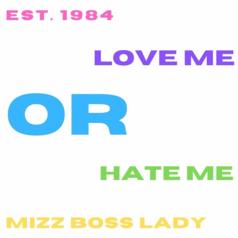 Love Me or Hate Me | Boomplay Music