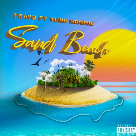 Sand Beach ft. Yung Hommie