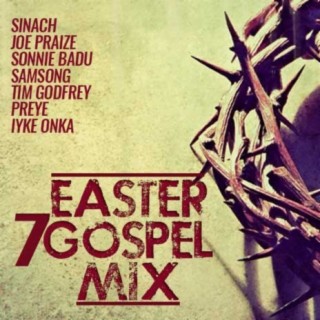 Easter 7 Gospel Mix