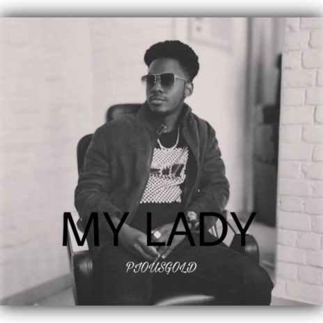 MY LADY | Boomplay Music