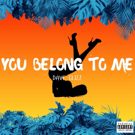 You Belong to Me | Boomplay Music