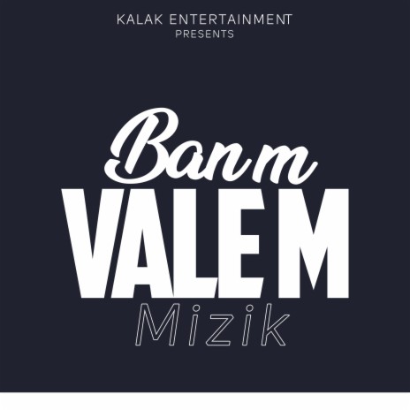 Banm VALE M | Boomplay Music