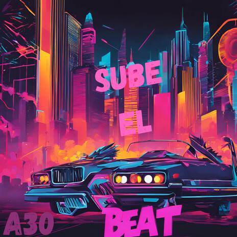 Sube el Beat | Boomplay Music