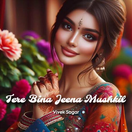 Tum Bin Jeena Mushkil | Boomplay Music