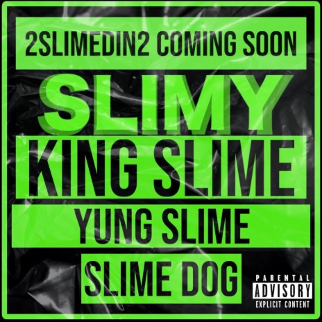 SLIMY ft. Yung Slime & Slime Dog | Boomplay Music