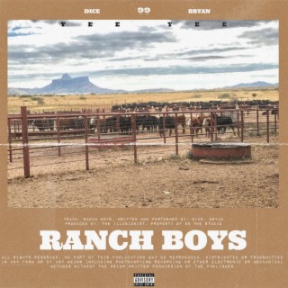Ranch Boys ft. Thedicekid lyrics | Boomplay Music