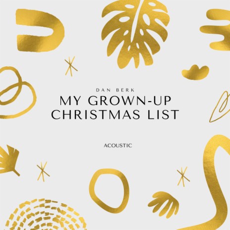 My Grown-Up Christmas List (Acoustic)