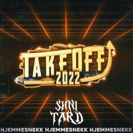 TAKEOFF 2022 (Hjemmesnekk) | Boomplay Music