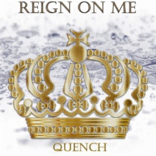 Reign on Me