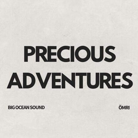 Precious Adventures ft. Ömri | Boomplay Music