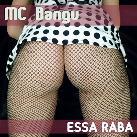 Essa raba | Boomplay Music