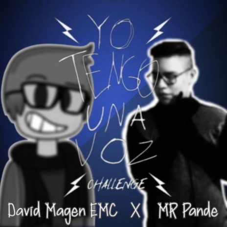 Yo Tengo una Voz Challengue ft. David Magen EMC | Boomplay Music