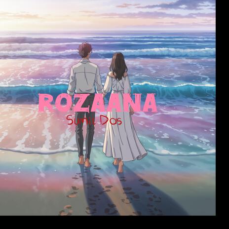 Rozaana | Boomplay Music