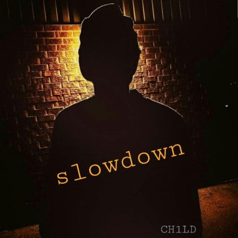 slowdown