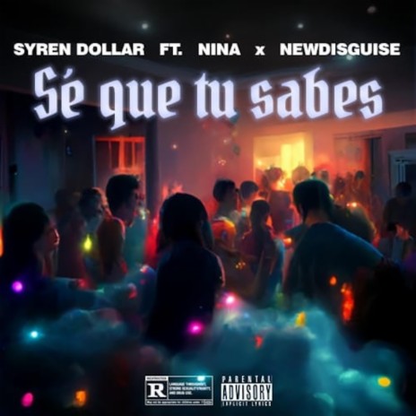 Se Que Tu Sabes ft. Nina Torvisco & NewDisguise | Boomplay Music
