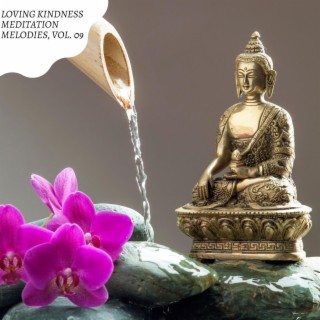 Loving Kindness Meditation Melodies, Vol. 09