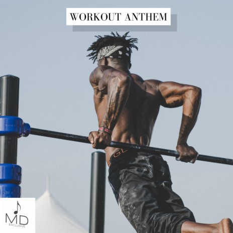 Workout Anthem | Boomplay Music