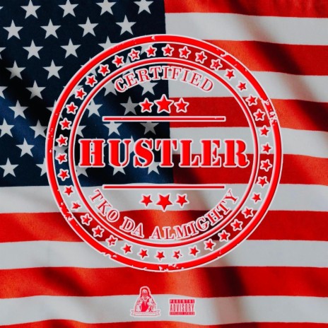 Certified Hustler | Boomplay Music