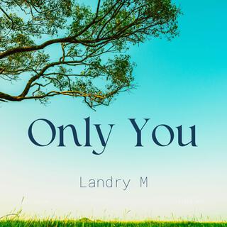 Only You