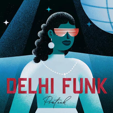 Delhi Funk | Boomplay Music