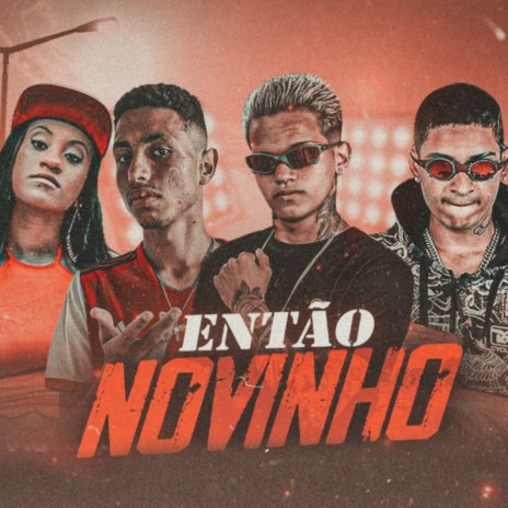 Então Novinho ft. CZT, É o Robinho & mc larissa | Boomplay Music