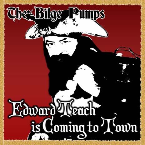 Edward Teach Is Coming to Town | Boomplay Music