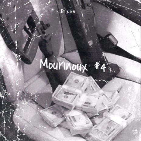 Dixon (Mourinoux 4) | Boomplay Music