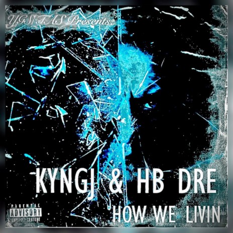 How We Livin ft. HB Dre